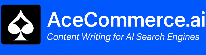 Acecommerce Content Writing for AI Search Engines